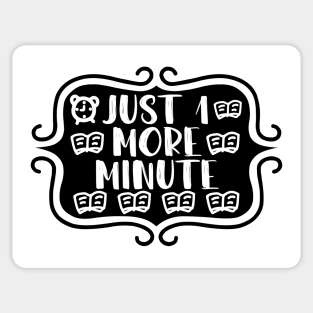 Just 1 More Minute - Bookish Reading and Writing Typography Sticker